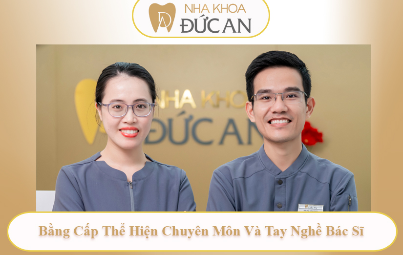 Đừng ngại hỏi về bằng cấp bác sĩ – Vì bạn xứng đáng với điều tốt nhất tại Nha Khoa Đức An Nha Trang