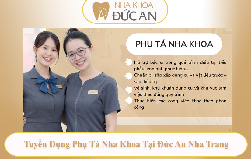 Tuyển Dụng Phụ Tá Nha Khoa Tại Nha Khoa Đức An – Cơ Hội Làm Việc Trong Môi Trường Nha Khoa Chuyên Nghiệp
